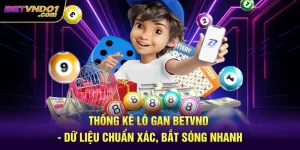 Thống Kê Lô Gan Betvnd - Dữ Liệu Chuẩn Xác, Bắt Sóng Nhanh