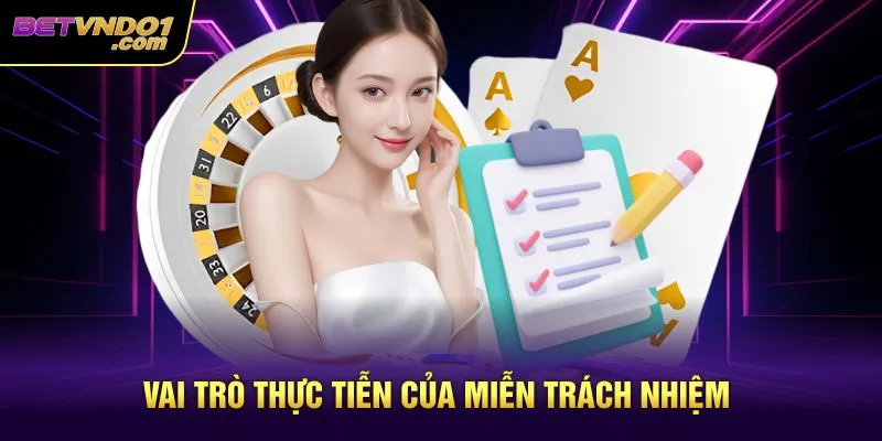 Vai trò thực tiễn của miễn trách nhiệm