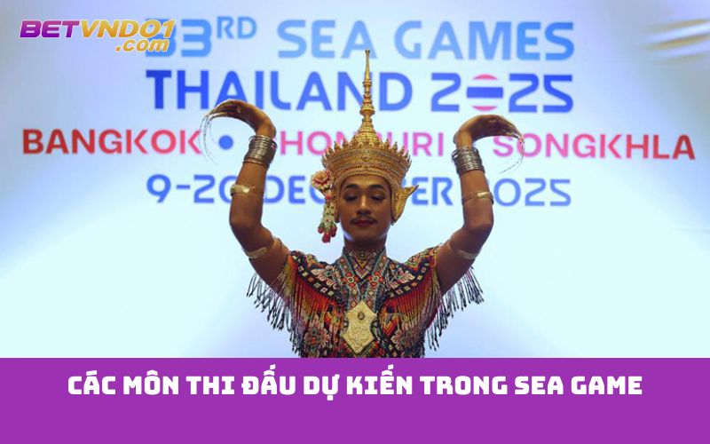 Các môn thi đấu dự kiến trong Sea Game
