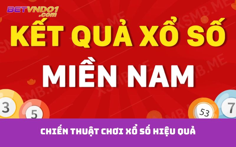 Chiến thuật chơi xổ số hiệu quả