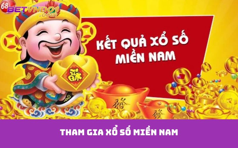 Tham gia xổ số miền Nam