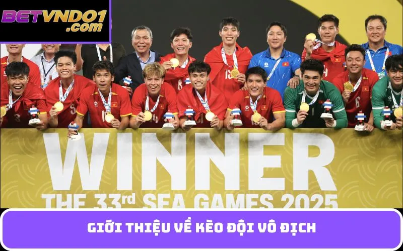Giới thiệu về kèo đội vô địch