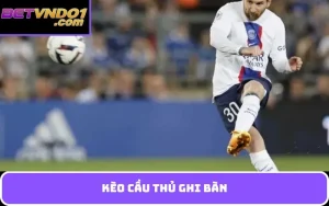 kèo cầu thủ ghi bàn