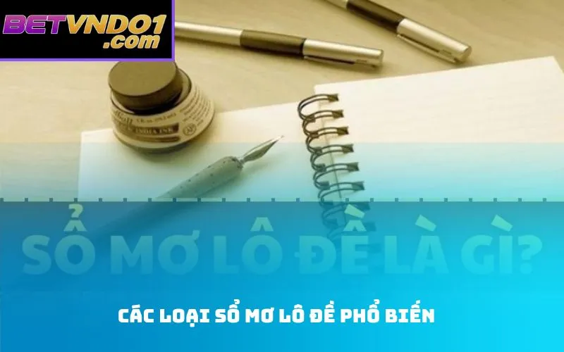 Các Loại Sổ Mơ Lô Đề Phổ Biến