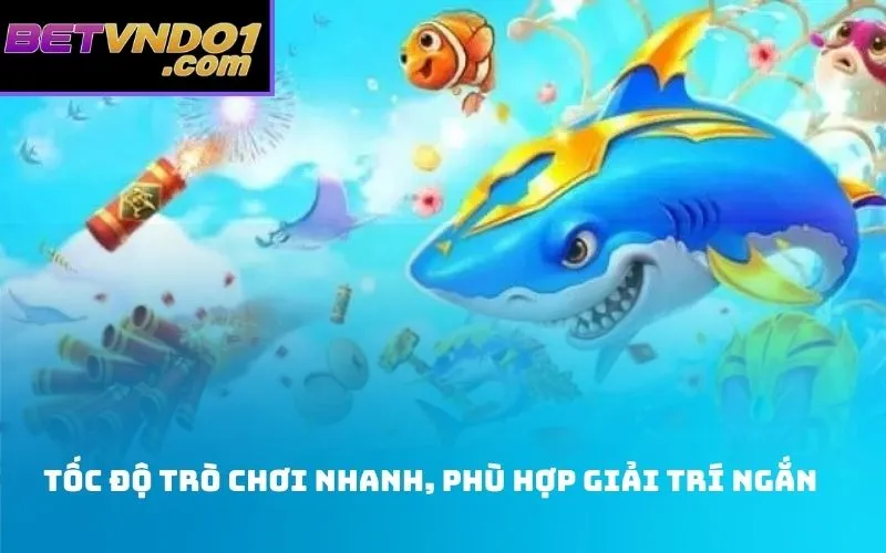 Tốc Độ Trò Chơi Nhanh, Phù Hợp Giải Trí Ngắn