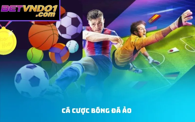 cá cược bóng đá ảo