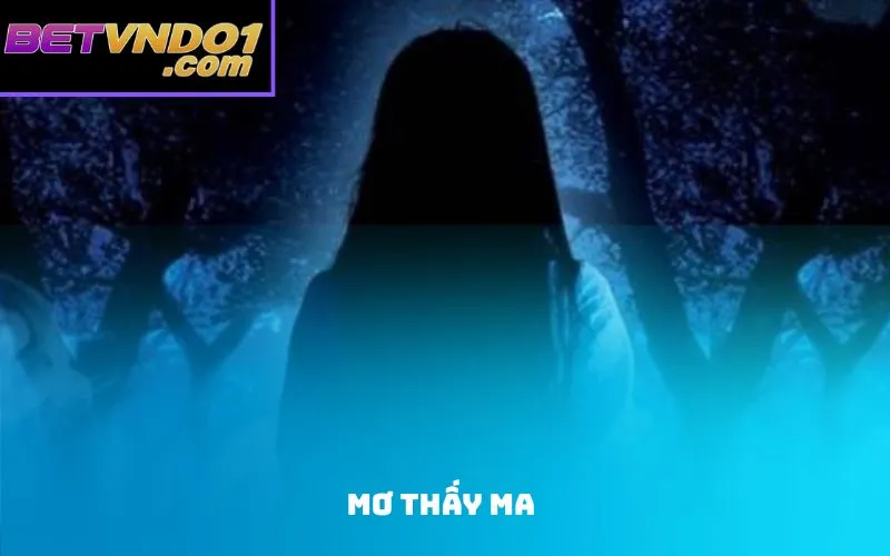 mơ thấy ma