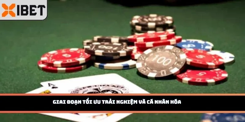 Giai đoạn tối ưu trải nghiệm và cá nhân hóa